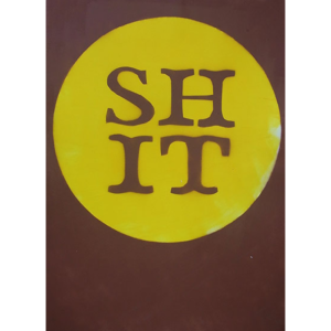 Sh*t