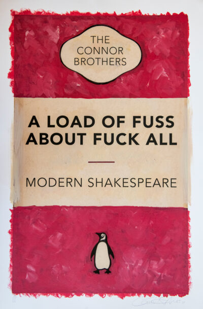A Load Of Fuss About Fuck All - Modern Shakespeare (Pink)